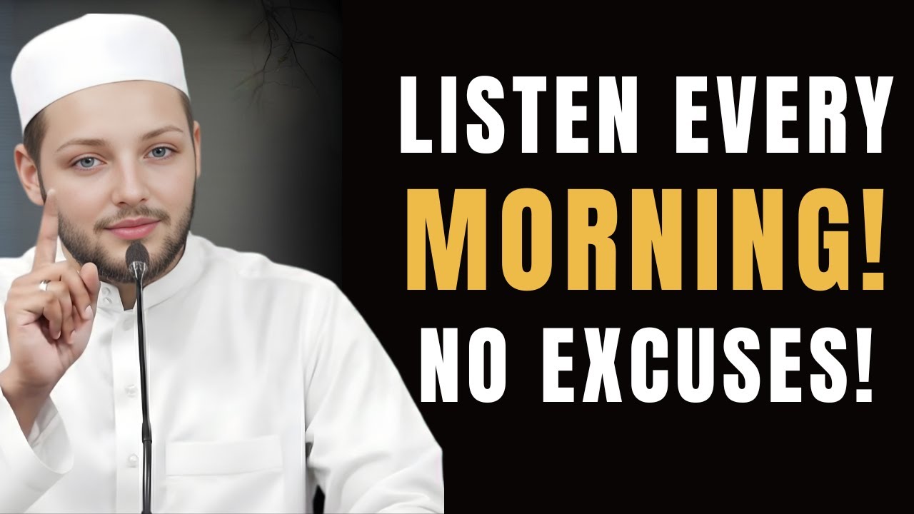 Listen Every Morning! NO EXCUSES - Powerful Islamic Reminder | Abdul Rehman