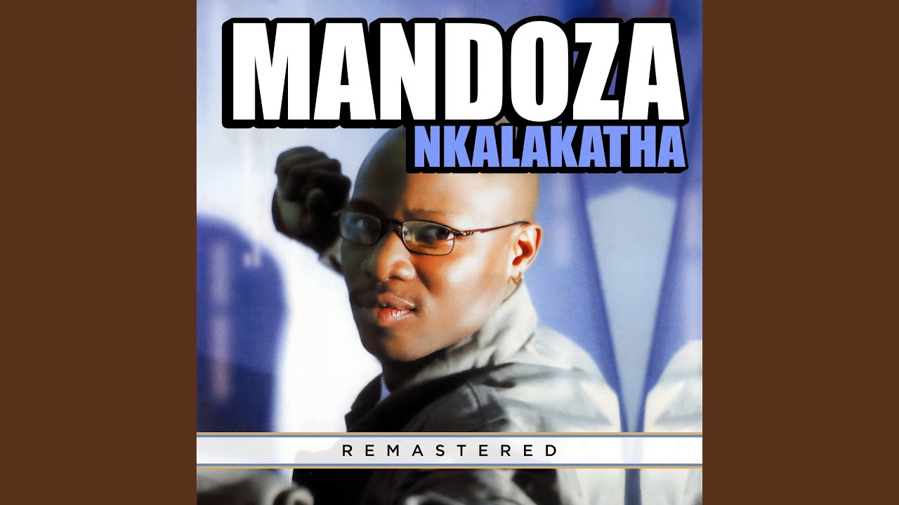 Nkalakatha (Remastered 2023)