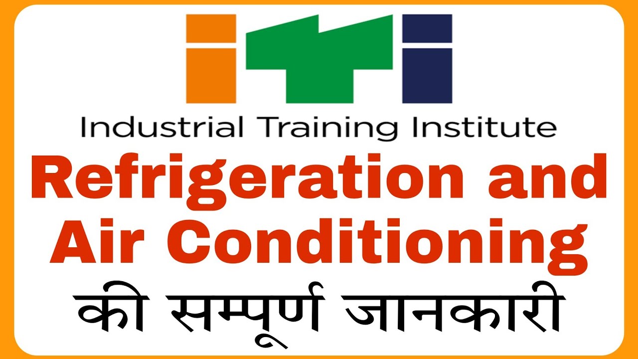 ITI Refrigeration and Air Conditioning Technician |ITI RAC|RAC|Career in RAC| RAC course information