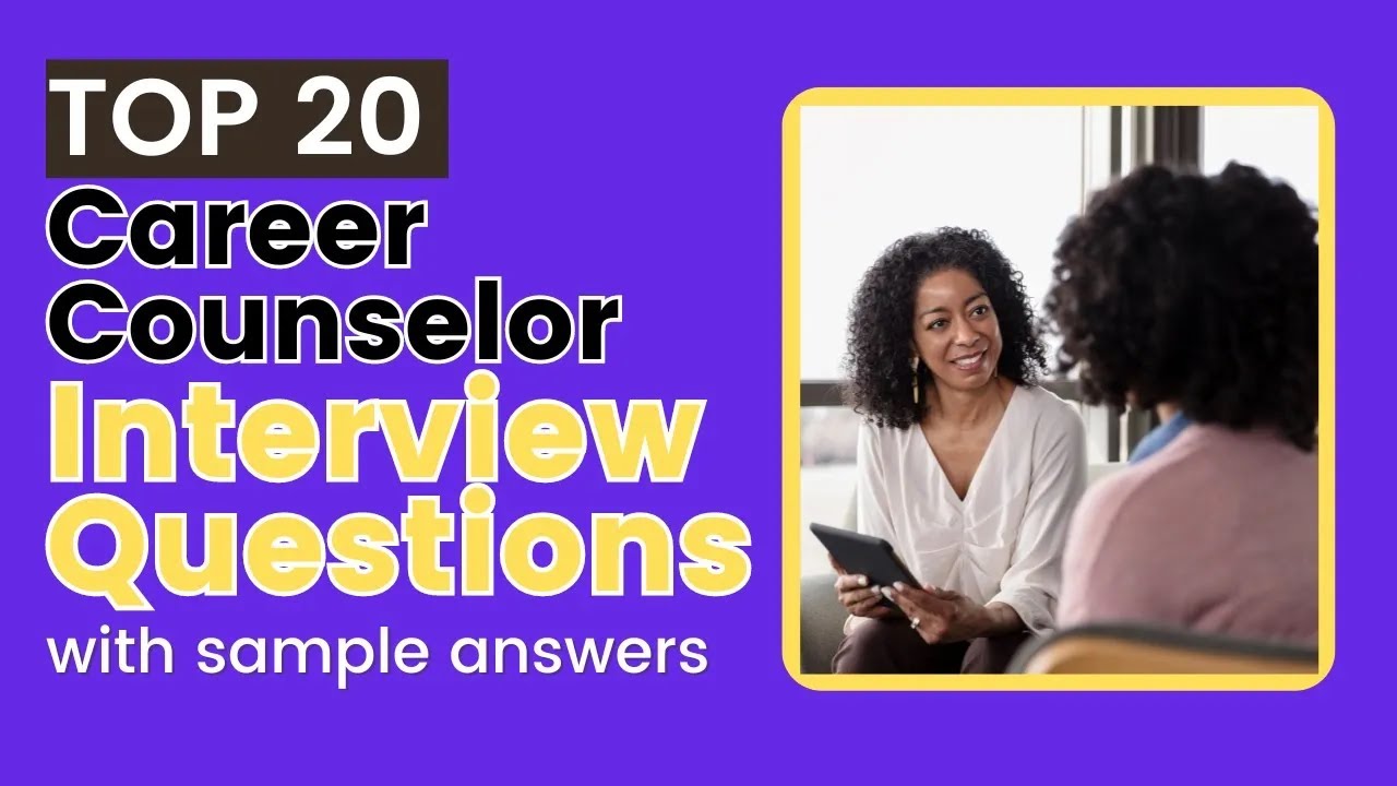 Career Counselor Interview Questions and Answers for 2025