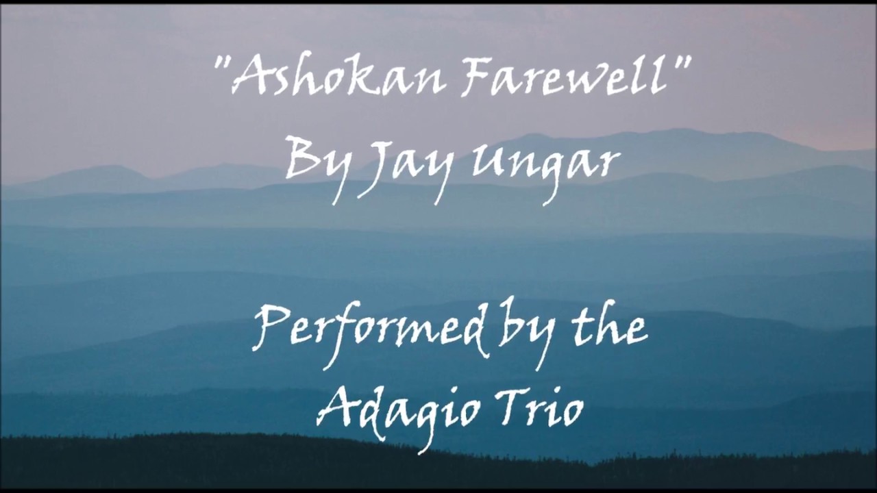 Ashokan Farewell by Jay Ungar - Adagio Trio - harp, flute, cello