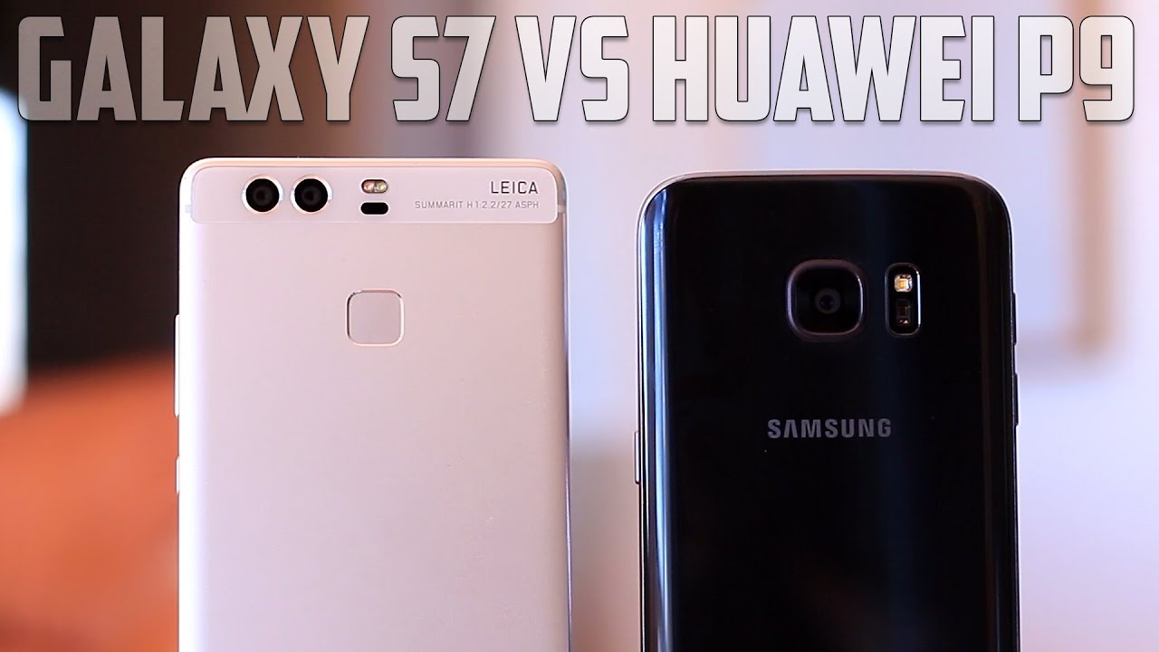 Samsung Galaxy S7 vs Huawei P9