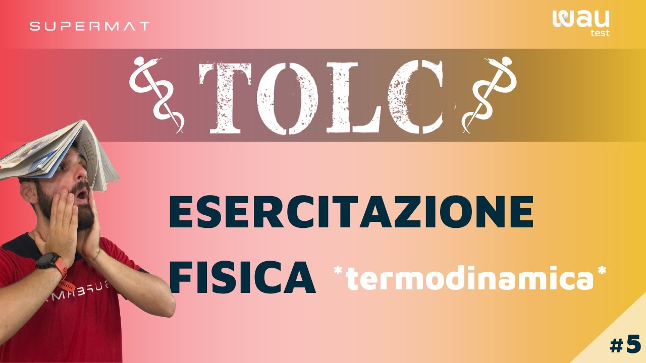 Simulazione per TOLC Medicina 2023: test di Fisica Termodinamica
