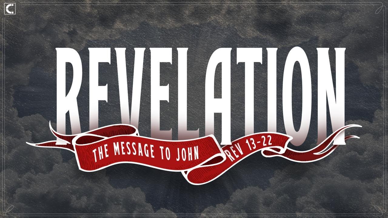 Reading of Revelation Chapters 13-22