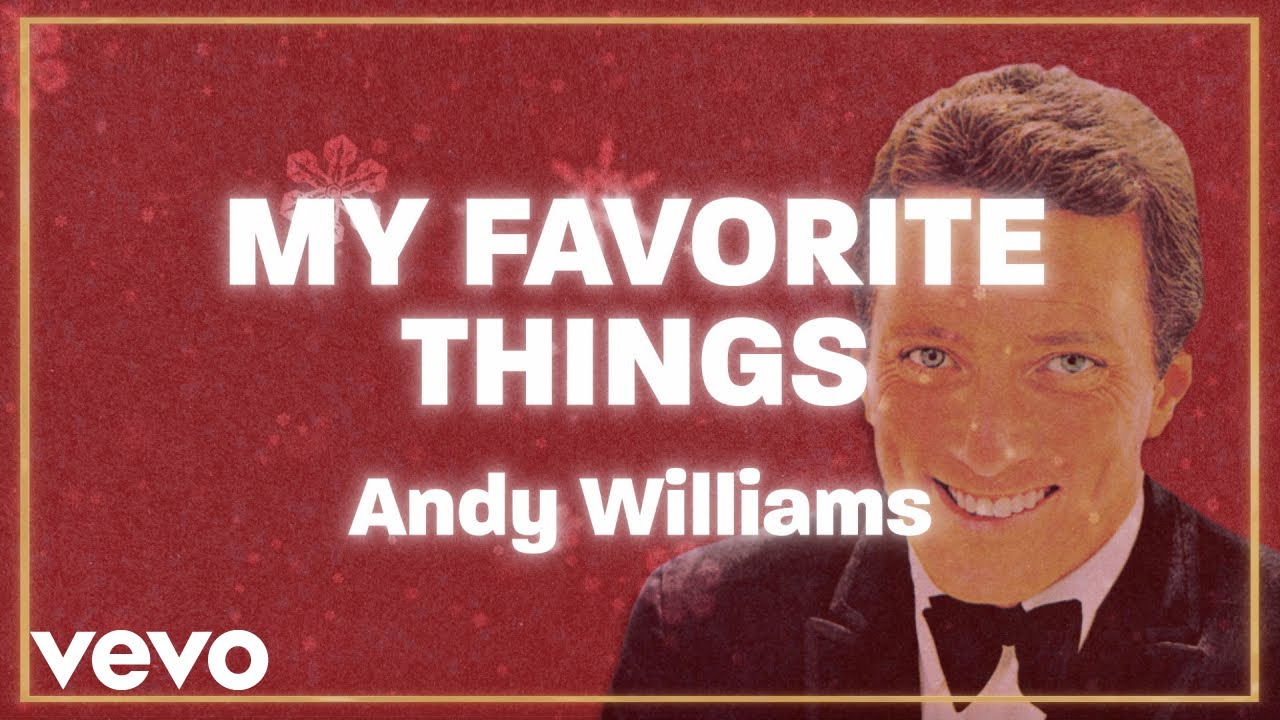 Andy Williams - My Favorite Things (Official Lyric Video)