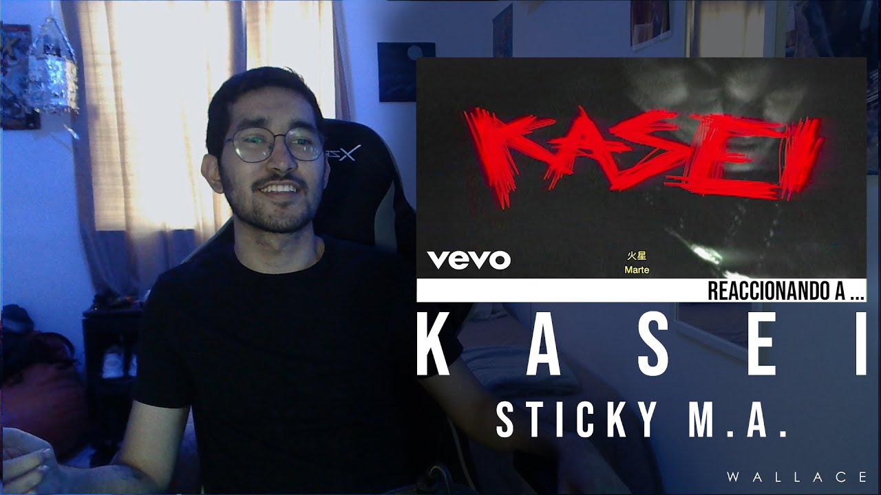 [REACCIÓN] Sticky M.A. - Kasei