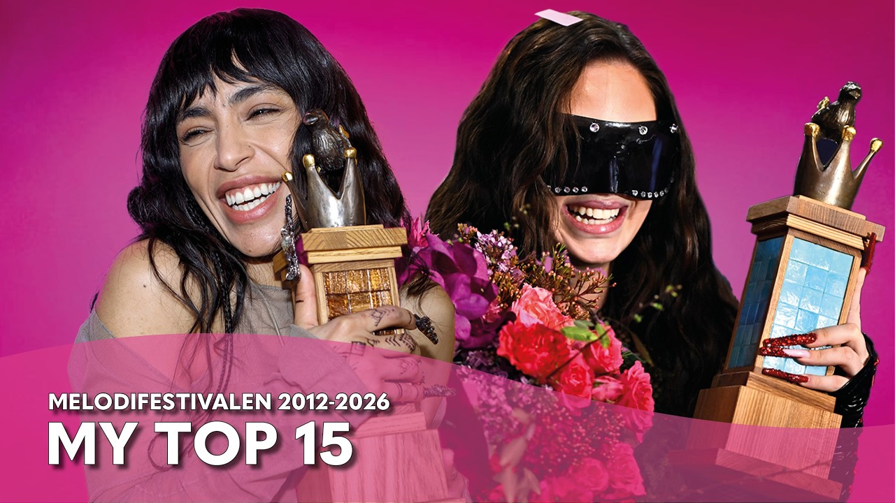 Melodifestivalen - My Top 15 Winners (2012-2026)