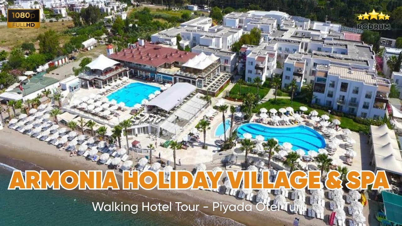 Armonia Holiday Village & Spa (все включено) - тур по отелю | Бодрум 2021