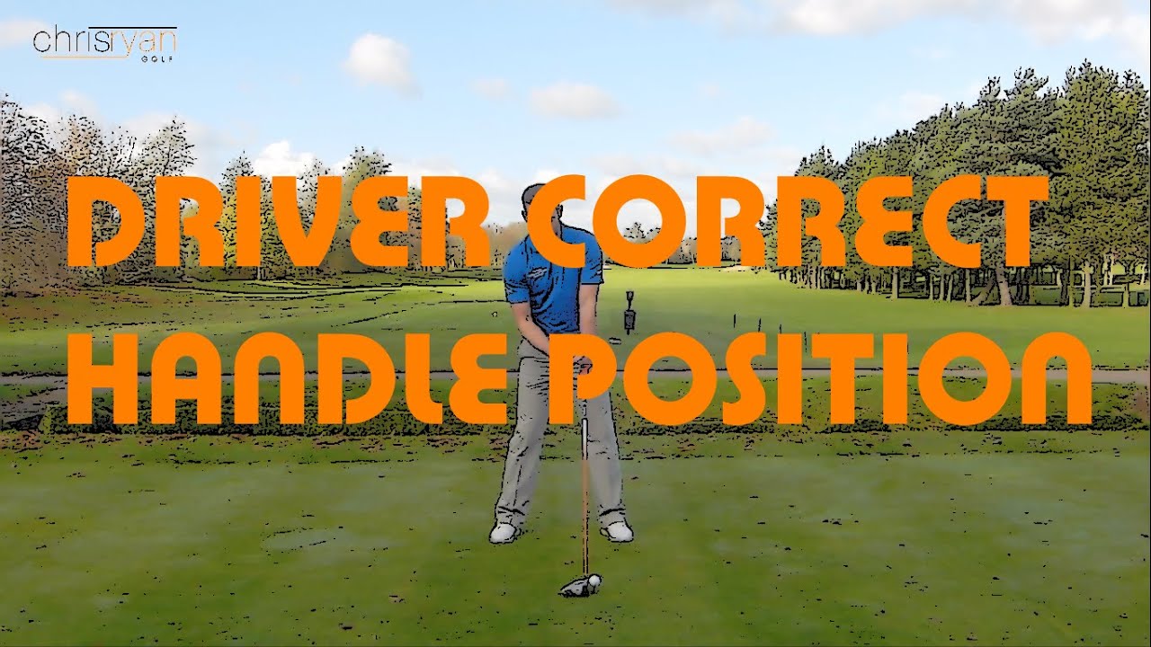 DRIVER CORRECT HANDLE POSITION