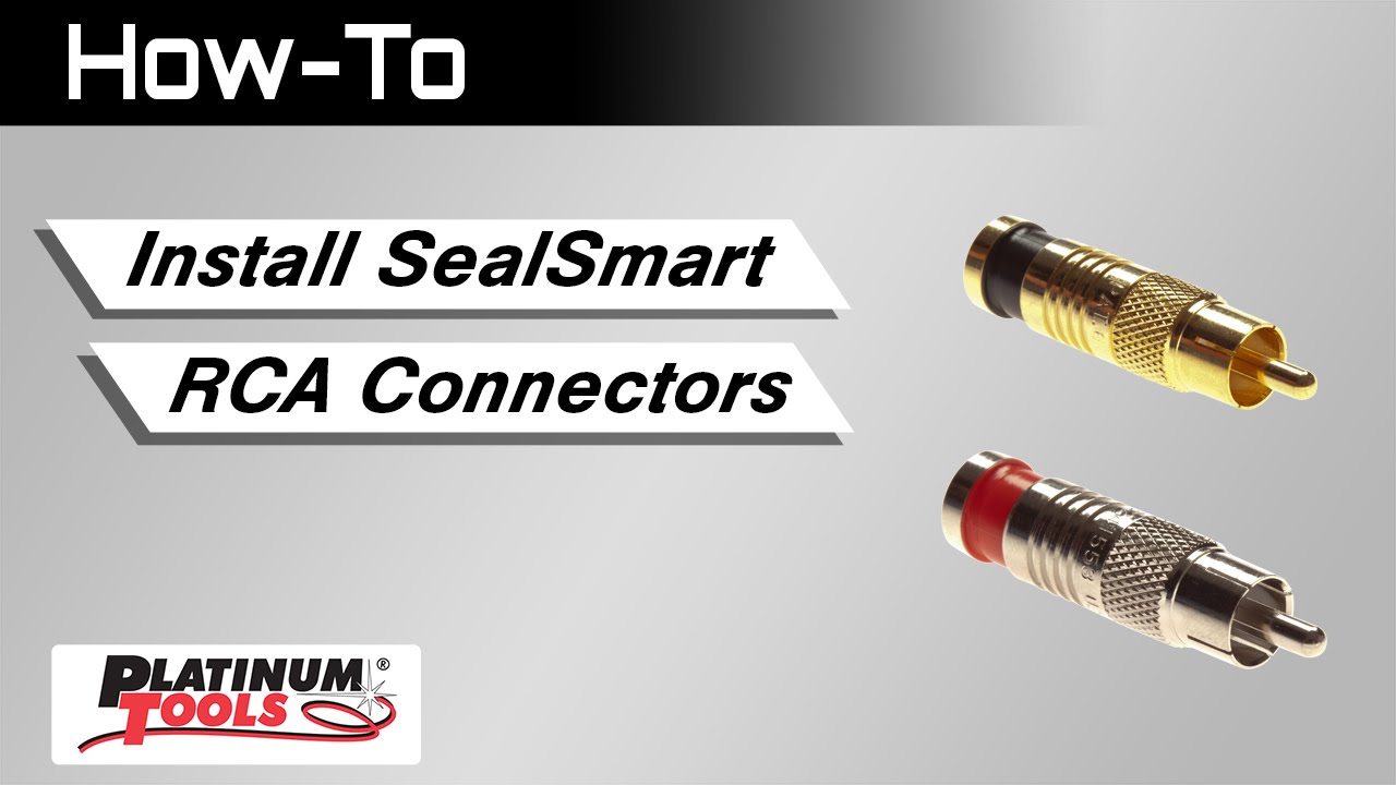 How-To: Install SealSmart RCA Connectors