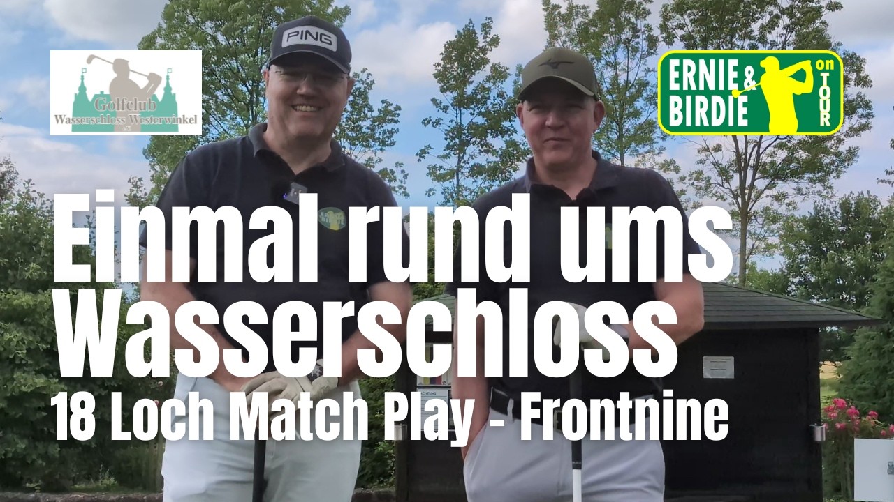 Hin und her | GC Wasserschloss Westerwinkel | Match Play | Frontnine