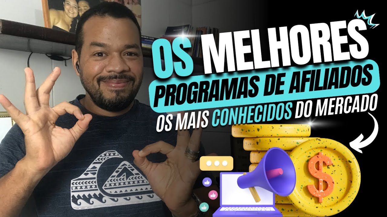 OS 7 MELHORES PROGRAMAS DE AFILIADOS.  | Joacy Trajano