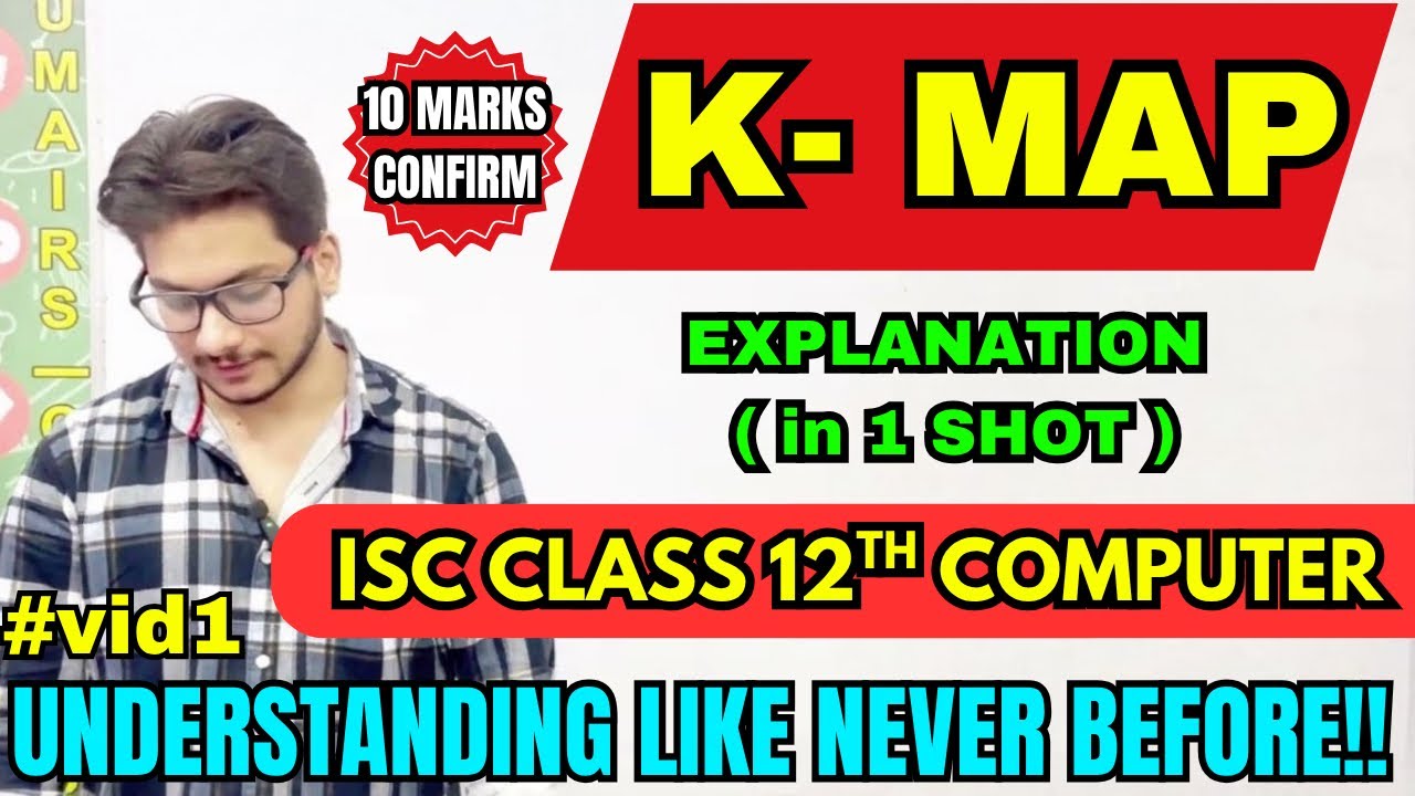 K-Map Complete Explanation | ISC Class 12 Computer | K-Map Grouping Made Easy