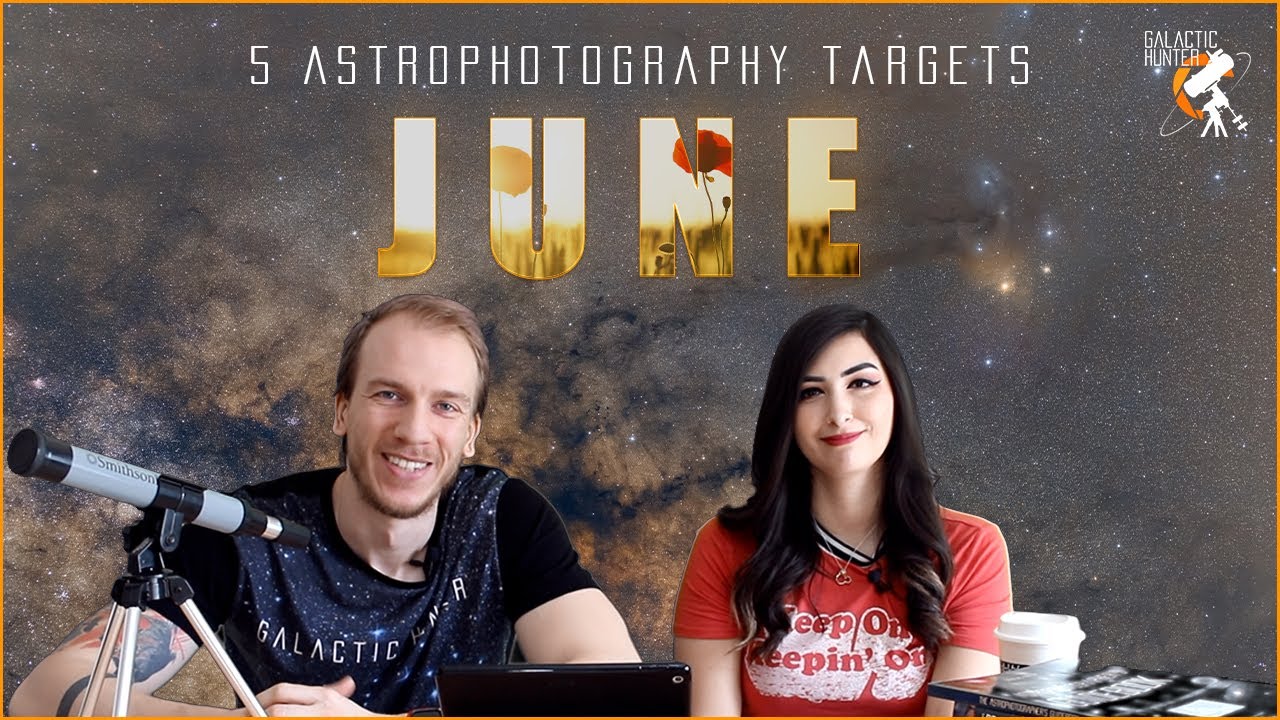 5 June Astrophotography Targets you can image this month!