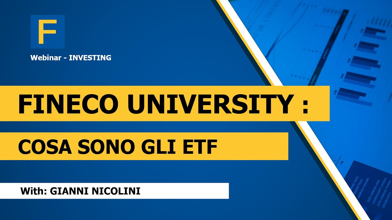 Fineco University: Cosa sono gli ETF