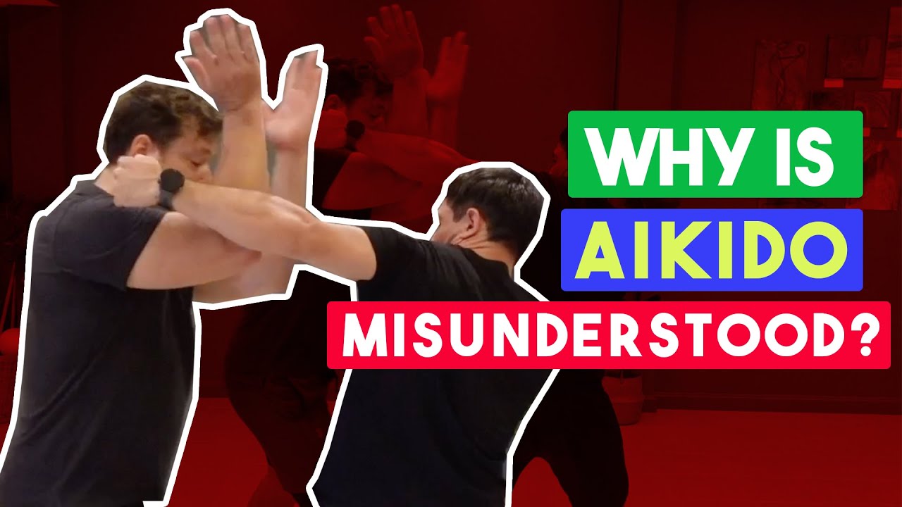 Why is Aikido Misunderstood