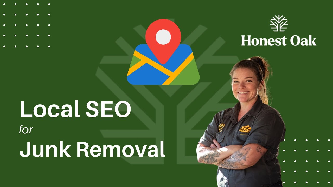 Local SEO for Junk Removal