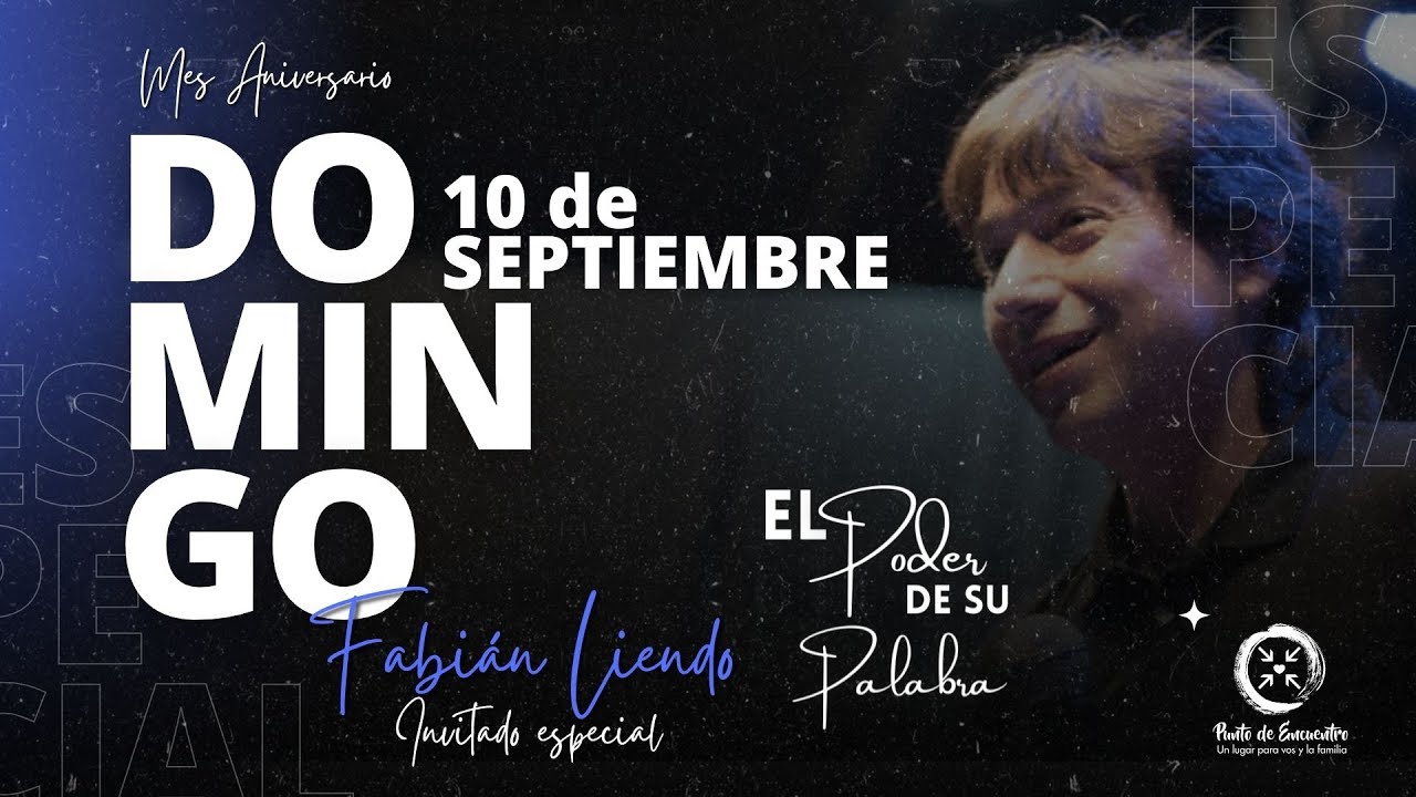 EL PODER DE SU PALABRA | FABIAN LIENDO | 10 DE SEPTIEMBRE | PUNTO DE ENCUENTRO | EN VIVO