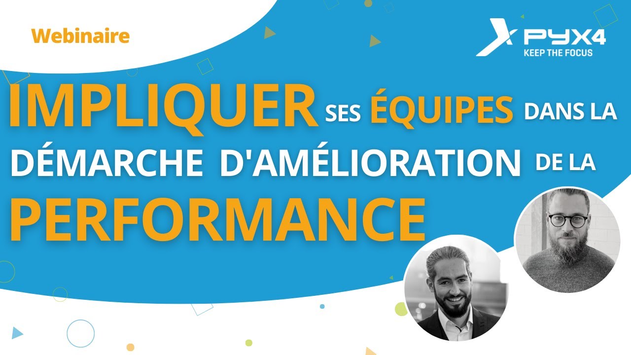 Impliquer les équipes dans la démarche d'amélioration continue de la performance