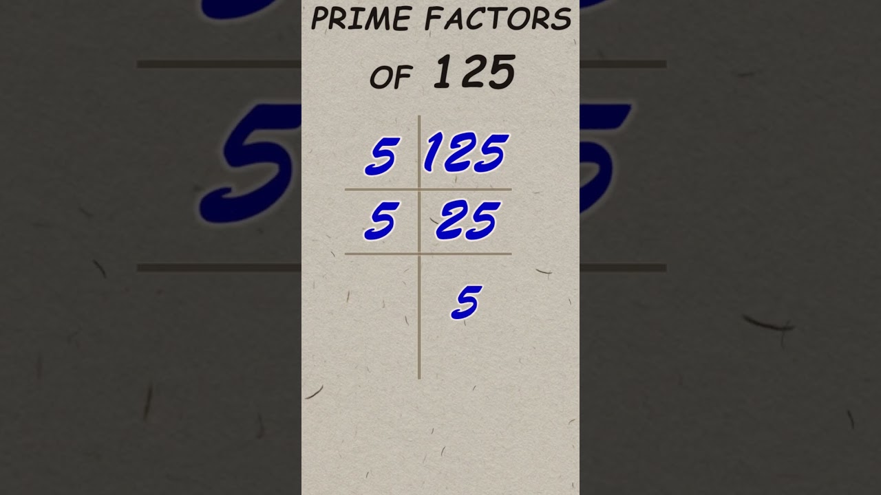 Prime factor of 125 / Prime factorisation / #publicmaths #shorts #primefactor