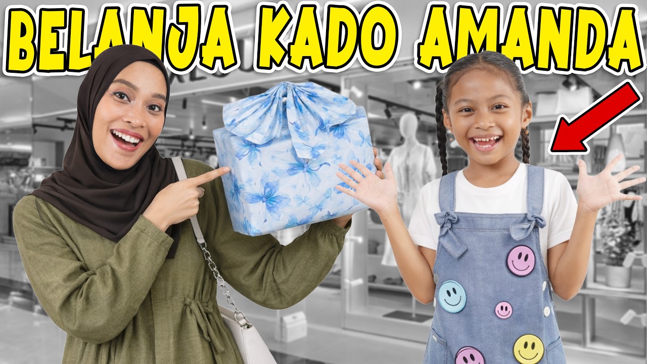 BELANJA KADO ULANG TAHUN UNTUK AMANDA!! DIA SENANG BANGET!!