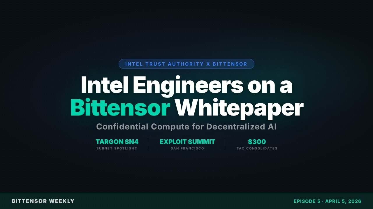 Intel Engineers on a Bittensor Whitepaper: Targon SN4 Deep Dive | Bittensor Weekly Ep. 5