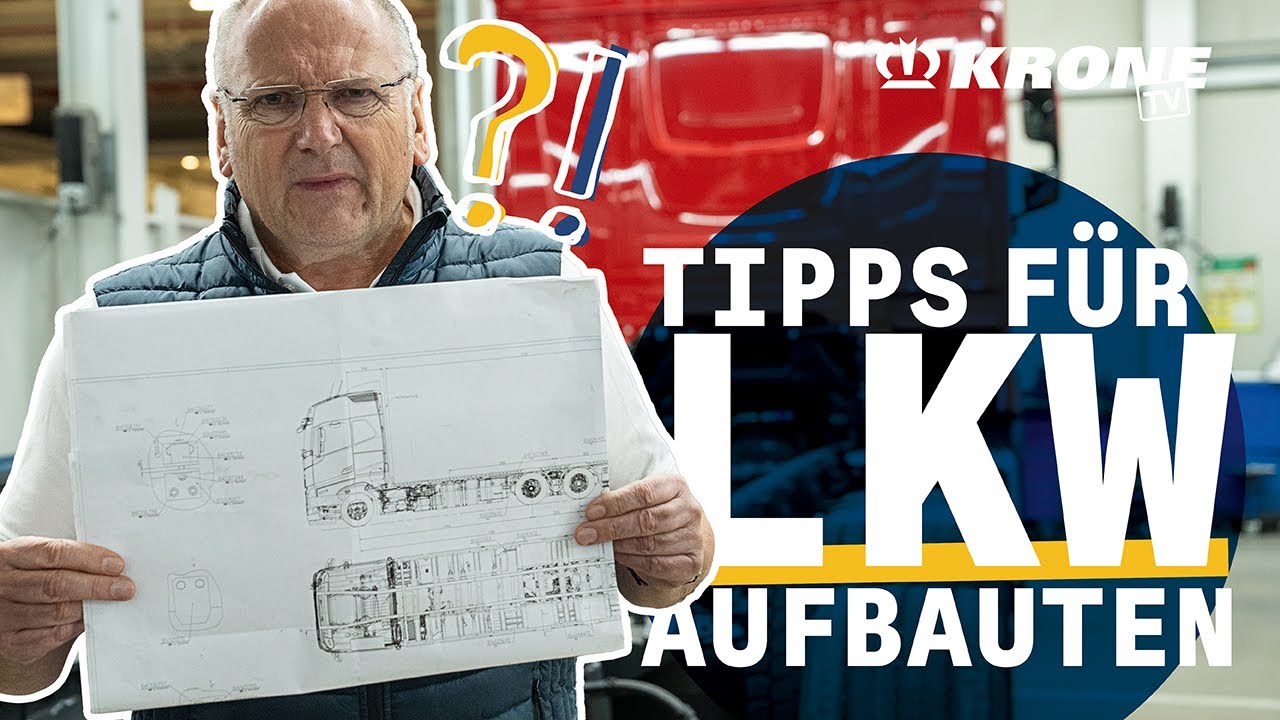 Diese Punkte gilt es f&uuml;r einen effizienten LKW Aufbau zu beachten. | KRONE TV