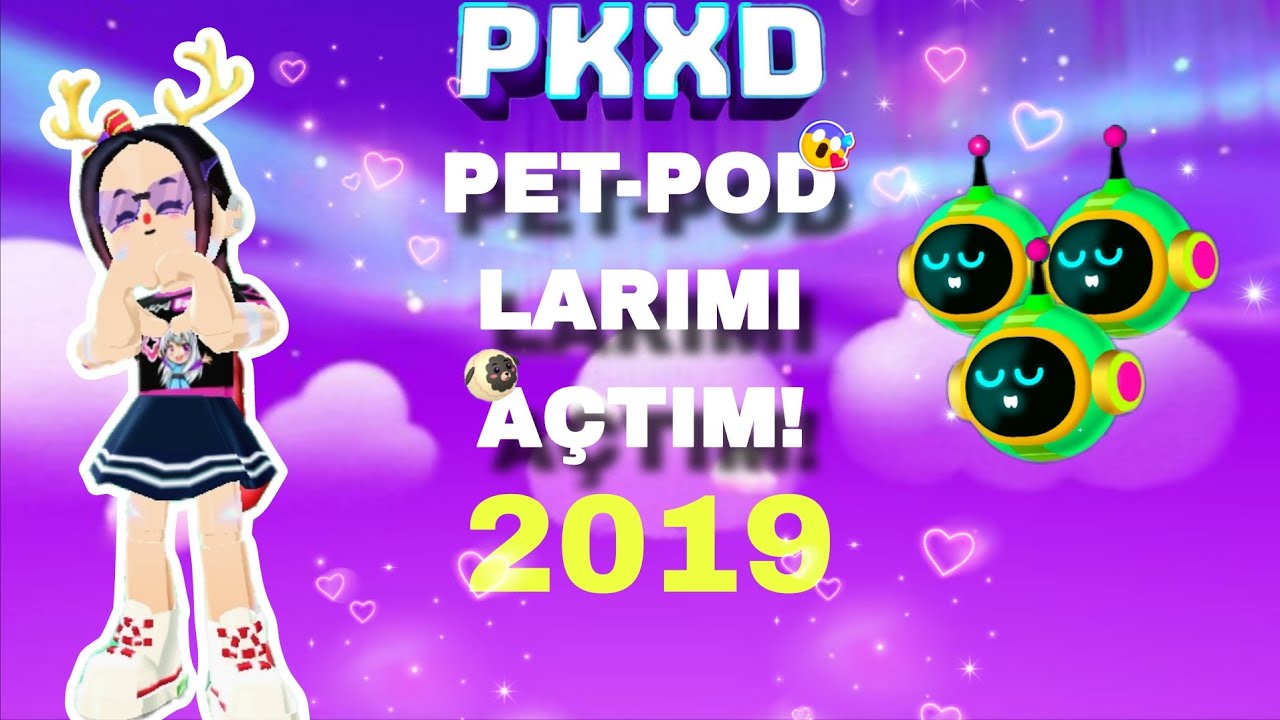 PKXD PET-PODLARIMI AÇTIM | PKXD TÜRKÇE | PKXD