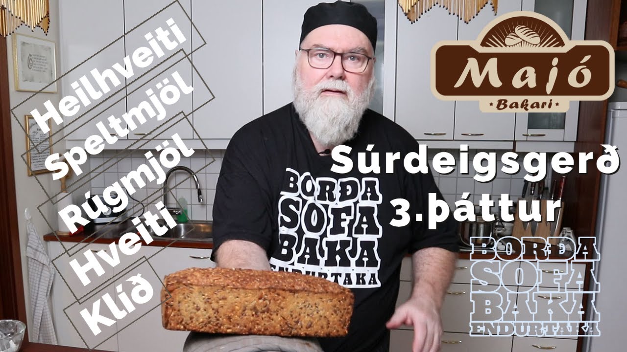 3. &thorn;&aacute;ttur, Maj&oacute; kennir s&uacute;rger&eth; og bakar fimmkorna r&uacute;gbrau&eth;