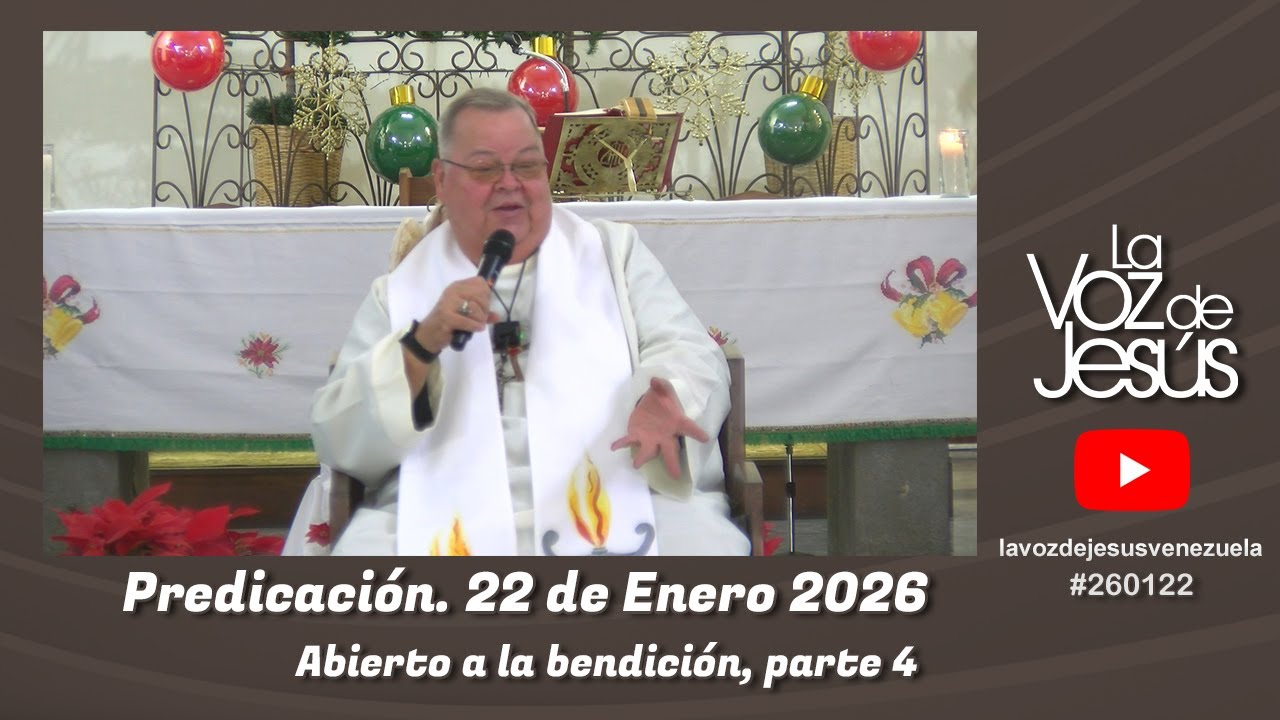 Abierto a la bendición, parte 4 : 22 de Enero 2026 #260122