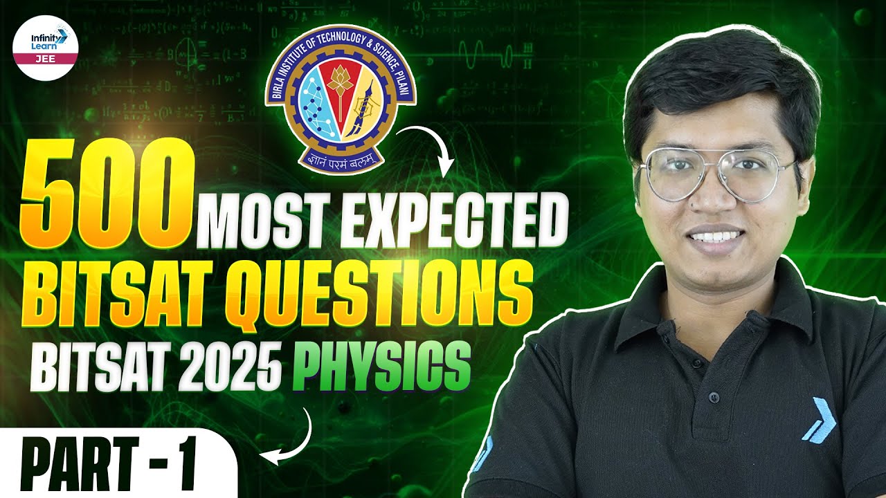 500 Most Expected BITSAT Questions | BITSAT 2025 Physics | Part 1 | LIVE | @SriChaitanyaAcademyJEE