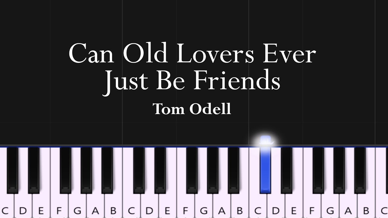 Tom Odell - Can Old Lovers Ever Just Be Friends (piano tutorial)
