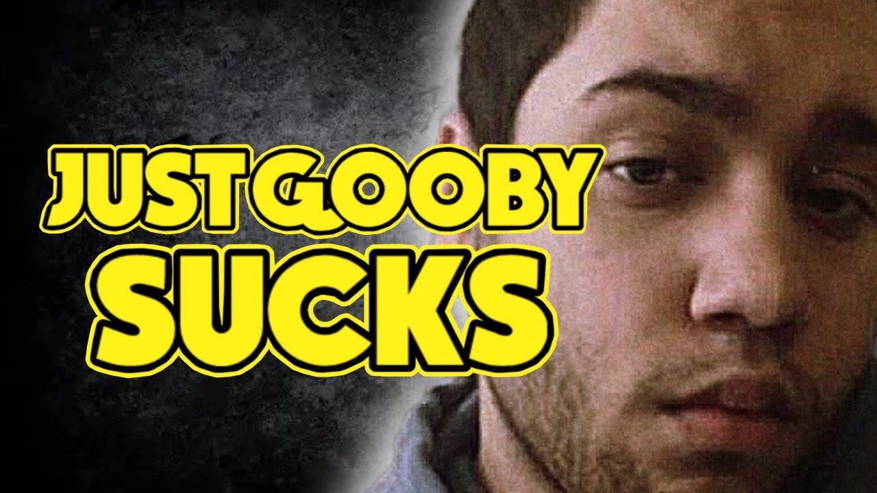 JustGooby Deserves To Be Exposed