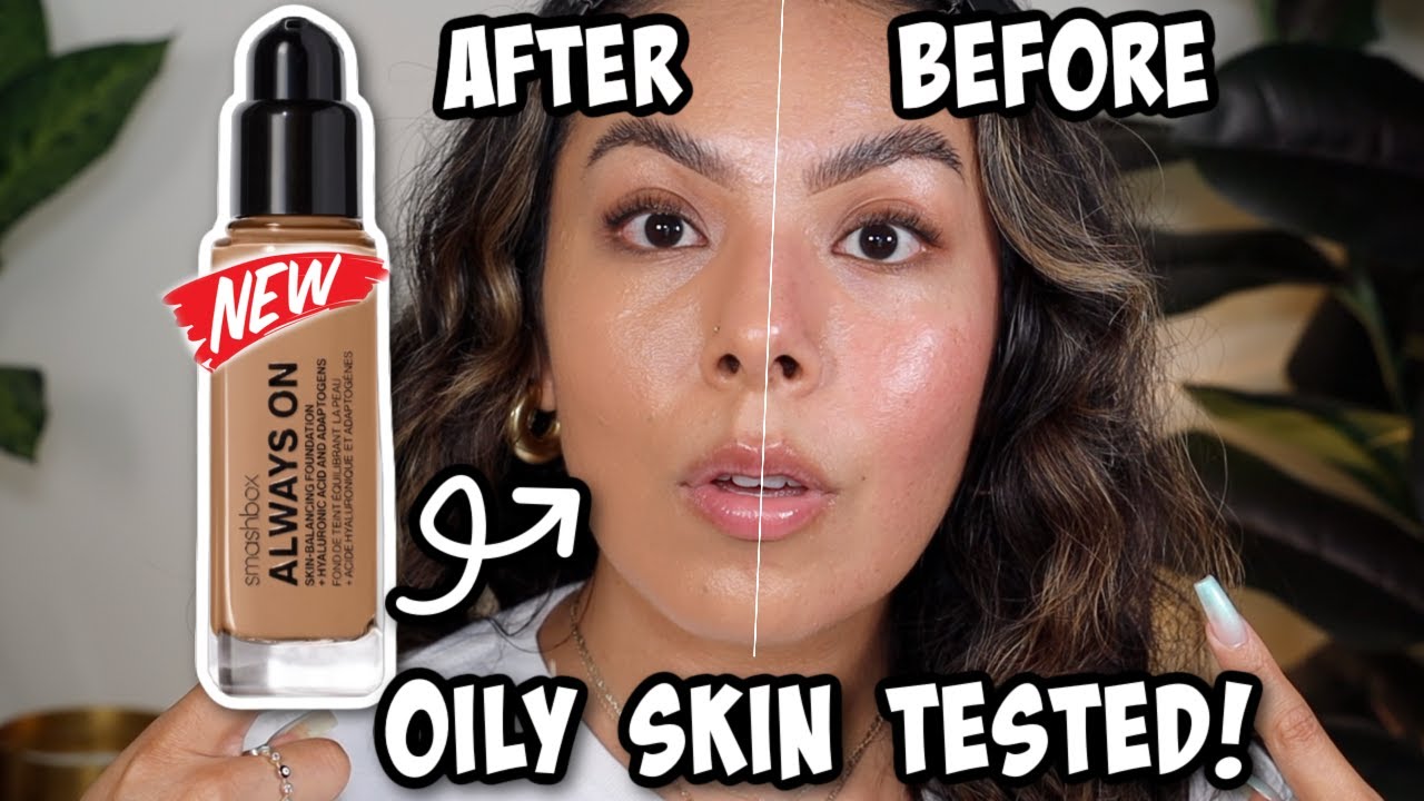 NEW! ✨SMASHBOX ALWAYS ON SKIN- BALANCING FOUNDATION|| REVIEW + WEAR TEST ( OILY SKIN TESTED!)