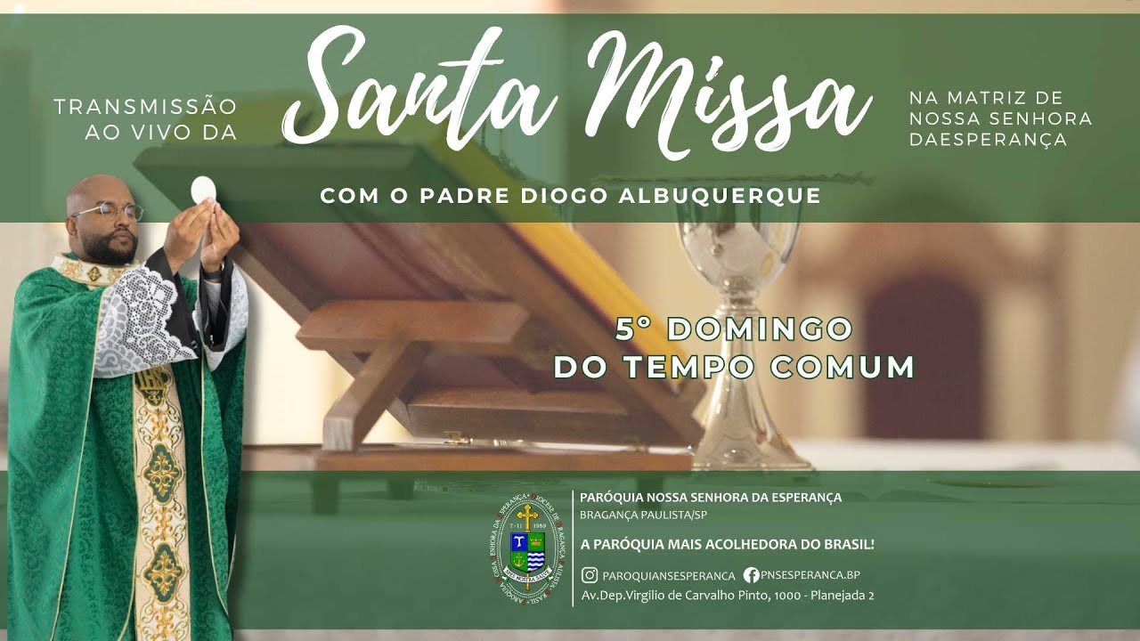 Santa Missa do 5º Domingo do Tempo Comum na Matriz de Nossa Senhora da Esperança