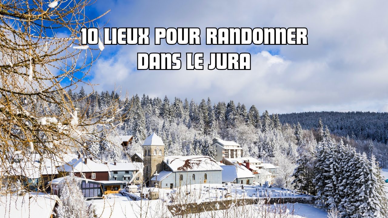 Les 10 plus BEAUX LIEUX pour RANDONNER dans le JURA ⛰️ !
