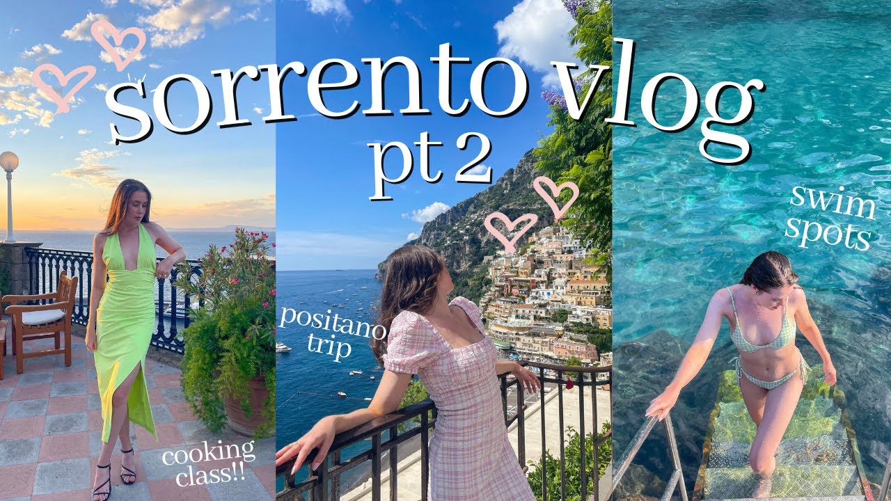 Sorrento vlog pt 2 // capri & positano, cooking class, swim spots, best restaurants | Alice Hope