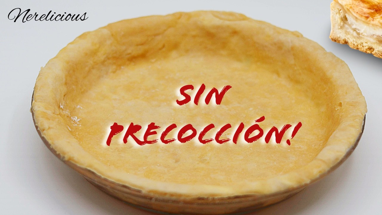 &iexcl;La Mejor Masa para Pay (Pie) Casero! | F&aacute;cil, R&aacute;pida y Perfecta para Principiantes