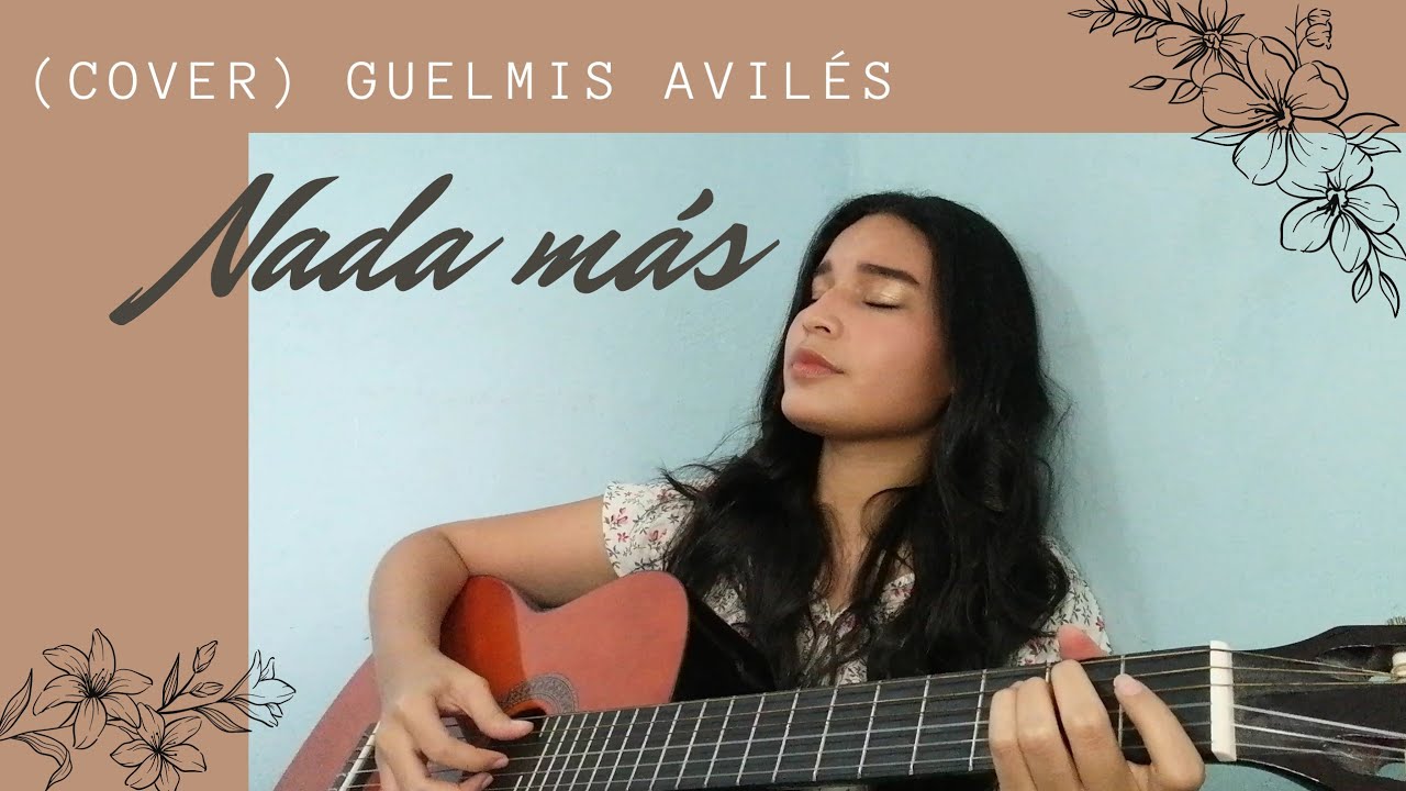 Nada más (Nothing else) Cody Carnes/ Cover - Guelmis Avilés
