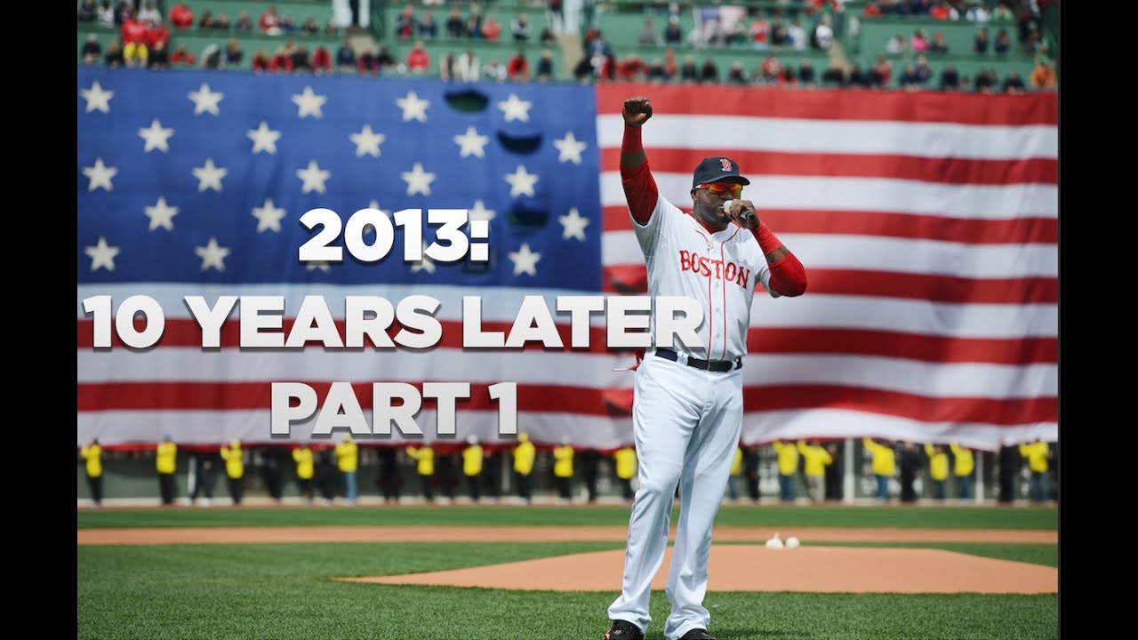2013: 10 Years Later Part 1 | Red Sox Report