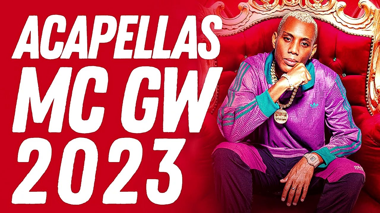 PACK DE ACAPELLAS  MC GW 2023 - EXCLUSIVAS