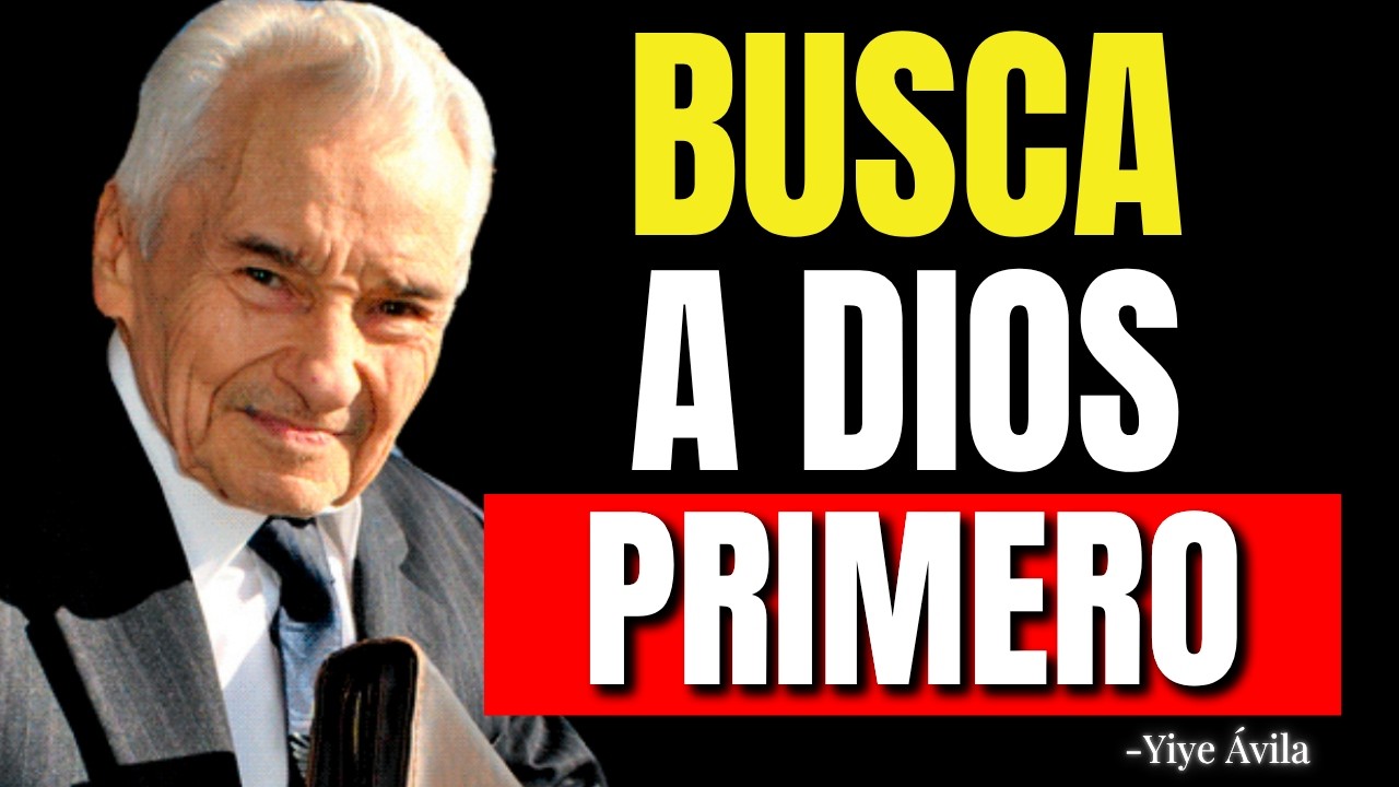 Cada Ma&ntilde;ana BUSCA A Dios Primero en Tu Vida Y ESTO PASAR&Aacute; DESPU&Eacute;S - Yiye &Aacute;vila