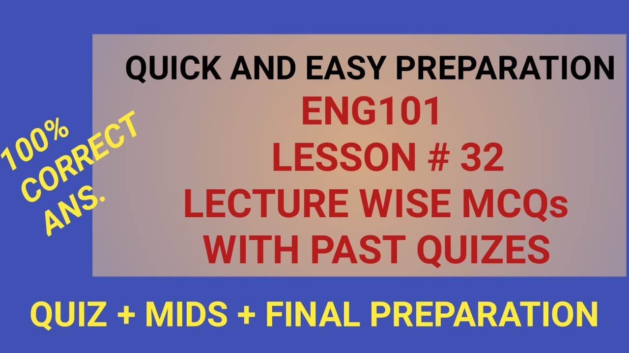 ENG101 Lecture 32 MCQs | Eng101 Final term Important MCQs| eng101 Quiz