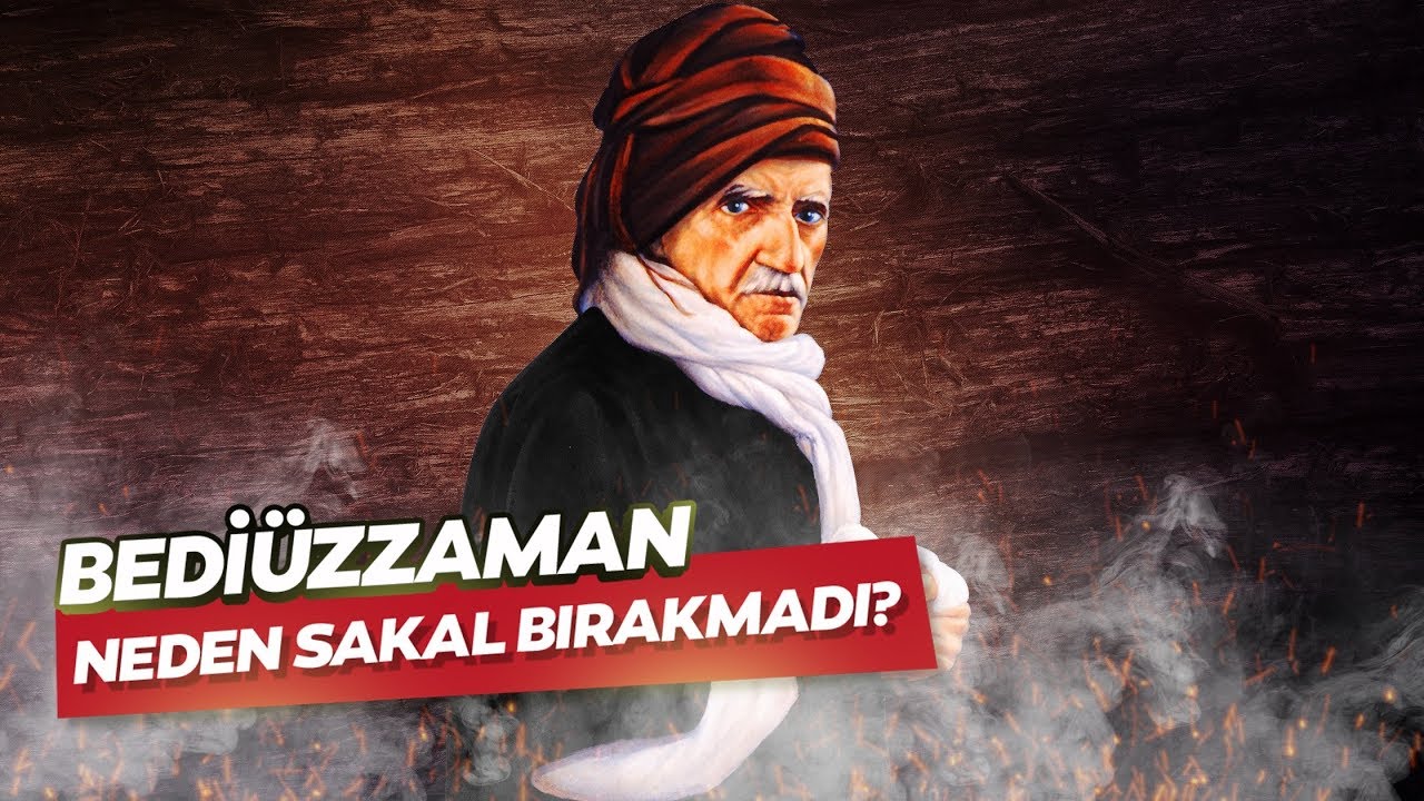 Bediüzzaman Neden Sakal Bırakmadı? - Hasan Yenidere