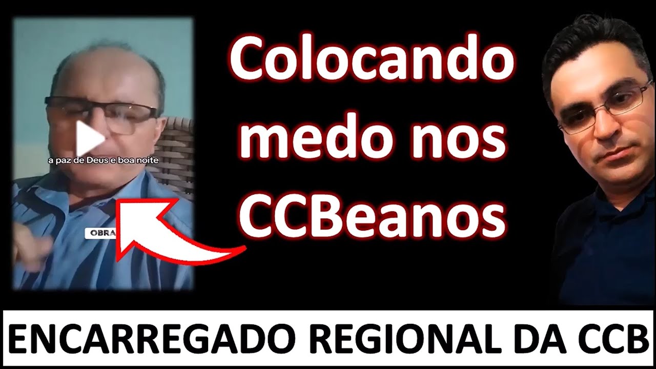 Encarregado Regional da CCB Colocando medo nos Membros da CCB