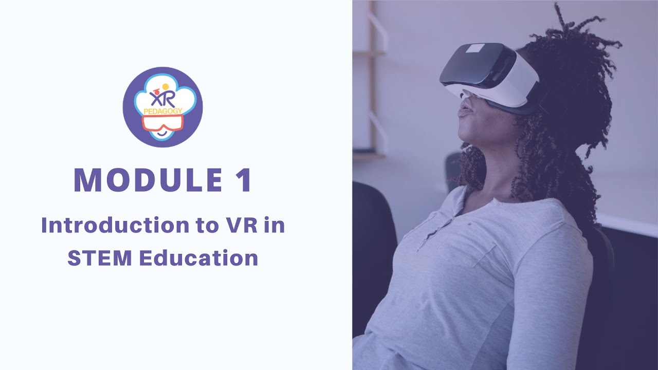 Introduction to VR in STEM Education: What is Virtual Reality?