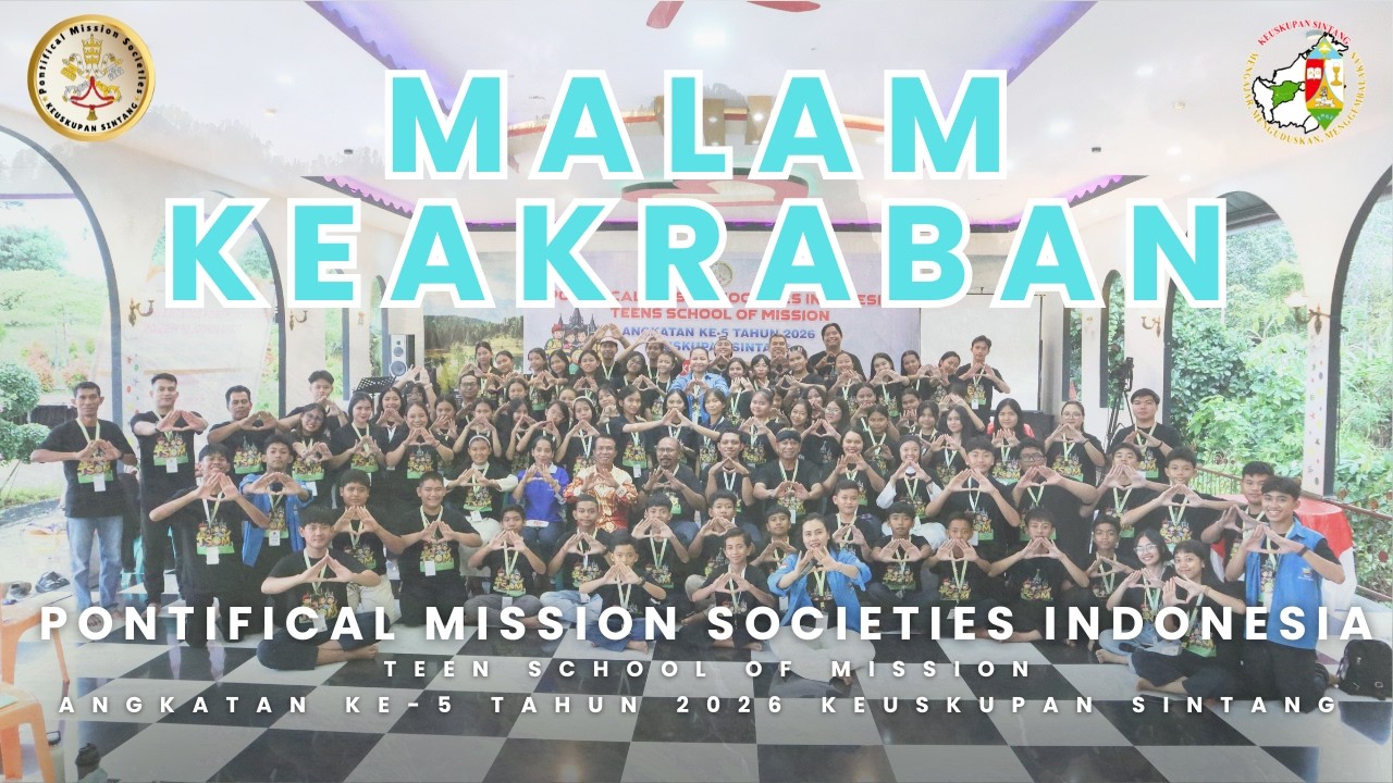 LIVE | MALAM KEAKRABAN TEENS SCHOOL OF MISSION | ANGKATAN KE-5 TAHUN 2026  KEUSKUPAN SINTANG