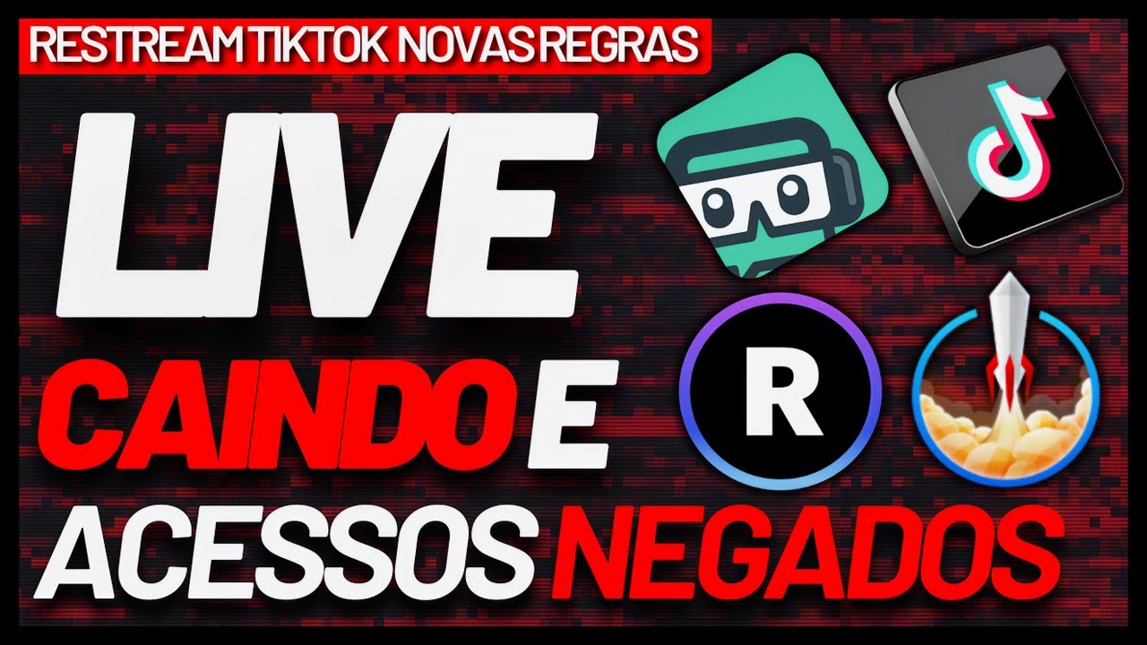 Novas Regras Restream no Tiktok +  Quedas da Live + Reprovações de Acesso + SE Live + Streamlabs