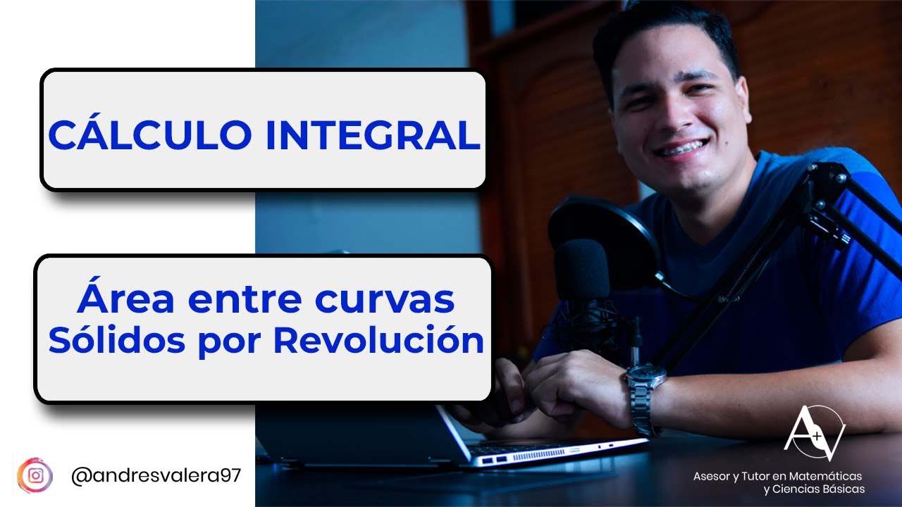 Área entre curvas y Sólidos por revolución. **Transmisión en vivo**