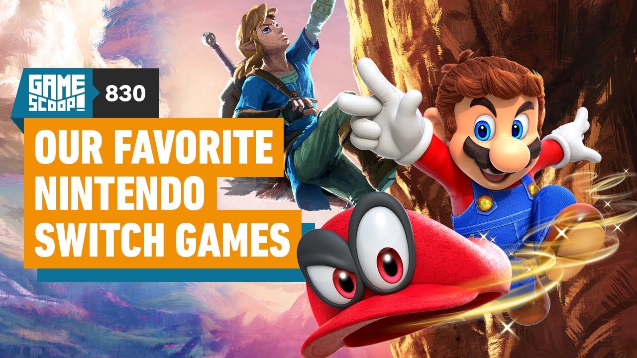 Game Scoop! 830: Our Favorite Nintendo Switch Games